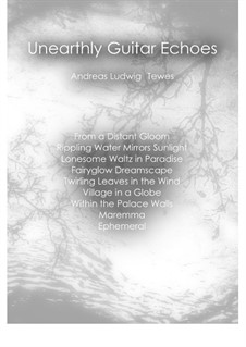 Unearthly Guitar Echoes Complete: Unearthly Guitar Echoes Complete by Andreas Ludwig Tewes