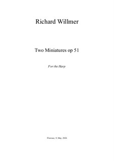 Two Miniatures, Op.51: Two Miniatures by folklore, Richard Willmer