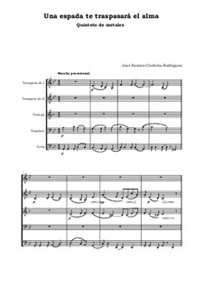 Una espada te traspasará el alma / You Yourself a Sword Will Pierce: Quinteto de metales by José Ramón Córdoba Rodríguez