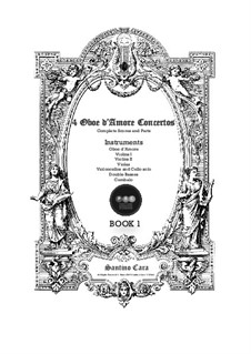 4 Concertos - Book 1 - for Oboe d'Amore, Strings and Cembalo: 4 Concertos - Book 1 - for Oboe d'Amore, Strings and Cembalo by Johann Sebastian Bach, Tomaso Albinoni, Georg Philipp Telemann, Unknown (works before 1850)
