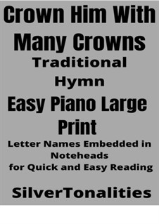 Crown Him with Many Crowns: For easy piano (large print) by George Job Elvey