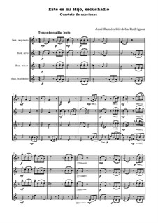 Este es mi Hijo, escuchadlo / This is my beloved Son; listen to him: Cuarteto de saxofones by José Ramón Córdoba Rodríguez
