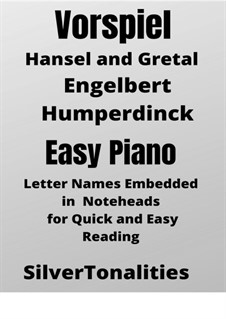 Hansel and Gretel: Vorspiel, for easy piano by Engelbert Humperdinck