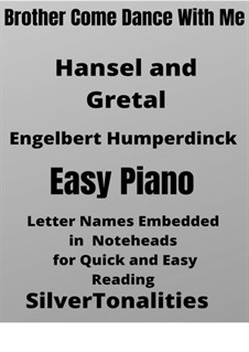 Hansel and Gretel: Brother Come Dance With, for easy piano by Engelbert Humperdinck