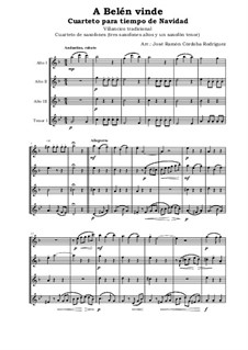 A Belén vinde: For saxophone quartet by folklore