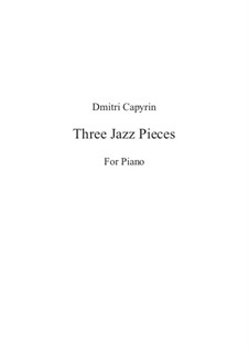 Three Jazz Pieces: Three Jazz Pieces by Dmitri Capyrin