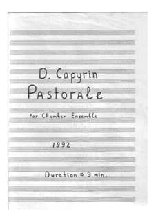 Pastorale: For Chamber Ensemble by Dmitri Capyrin