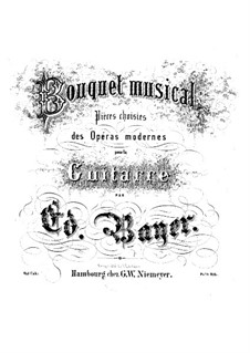 Bouquet musical. Pieces on Themes from Favorite Operas, Op.1: Book 9 by Eduard Bayer