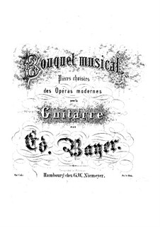 Bouquet musical. Pieces on Themes from Favorite Operas, Op.1: Book 10 by Eduard Bayer