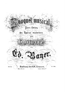 Bouquet musical. Pieces on Themes from Favorite Operas, Op.1: Book 8 by Eduard Bayer