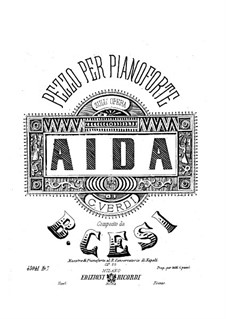 Piano Transcription on Themes from 'Aida' by Verdi, Op.26: Piano Transcription on Themes from 'Aida' by Verdi by Beniamino Cesi