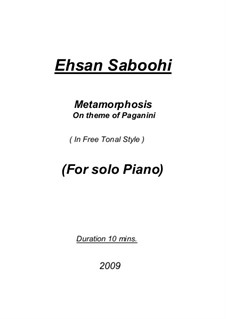 Metamorphosis on theme of Paganini: Metamorphosis on theme of Paganini by Ehsan Saboohi