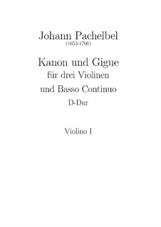 Canon and Gigue in D Major: Violin I part by Johann Pachelbel
