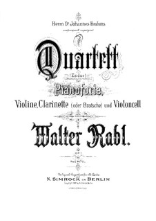 Quartet for Piano, Clarinet, Violin and Cello, Op.1: Full score by Walter Rabl