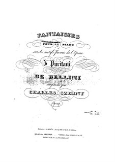 Fantasia on Themes from 'The Puritans' by Bellini, Op.247: Fantasia on Themes from 'The Puritans' by Bellini by Carl Czerny