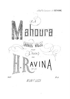 La Mahoura (Grande Valse), Op.32: La Mahoura (Grande Valse) by Jean-Henri Ravina