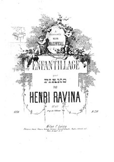 Enfantillage, Op.49: Enfantillage by Jean-Henri Ravina