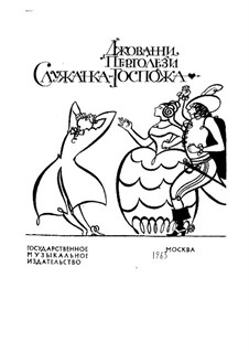 La serva padrona (The Servant Turned Mistress): Piano-vocal score by Giovanni Battista Pergolesi