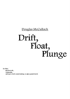 Drift, Float, Plunge: Drift, Float, Plunge by Douglas McCulloch