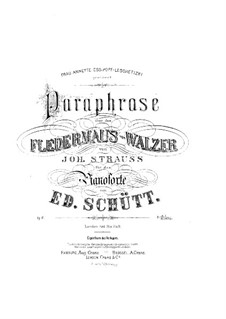 Paraphrase on Waltz 'Fledermaus' by J. Strauss, Op.10: Paraphrase on Waltz 'Fledermaus' by J. Strauss by Eduard Schütt