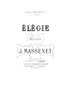 Dix pièces de genre, Op.10: No.5 Mélodie (Élégie), for voice and piano (G Minor) by Jules Massenet