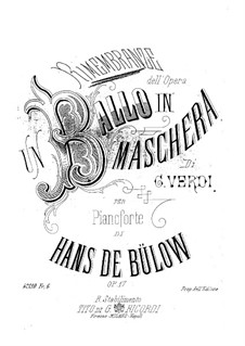 Reminiscences on 'Masked Ball' by Verdi, Op.17: For piano by Hans Bülow