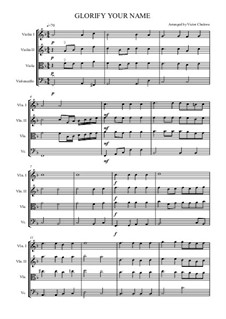 Glorify Your Name: For string quartet by Unknown (works before 1850)