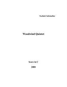 Woodwind Quintet: Woodwind Quintet by Naftali Schindler