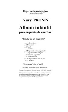 Children's Album. The Cycle of 10 Pieces in Seven Versions: Version for Strings Orchestra (Full Score and Parts) by Yury Pronin