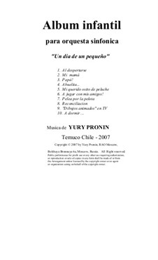 Children's Album. The Cycle of 10 Pieces in Seven Versions: Version for Symphonic Orchestra (Full Score and Parts) by Yury Pronin