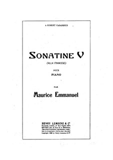 Sonatina No.5 'Alla Francese', Op.22: Sonatina No.5 'Alla Francese' by Maurice Emmanuel