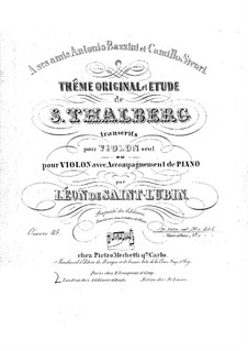 Transcription on Etude by Thalberg for Violin, Op.45: Transcription on Etude by Thalberg for Violin by Léon de Saint-Lubin