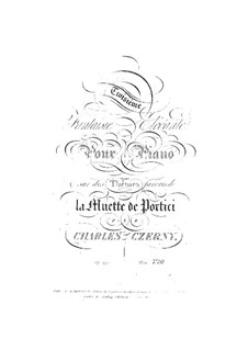 Fantasia No.3 on Themes from 'La Muette de Portici' by Auber: Fantasia No.3 on Themes from 'La Muette de Portici' by Auber by Carl Czerny