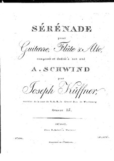 Serenade for Flute, Viola and Guitar, Op.15: Serenade for Flute, Viola and Guitar by Joseph Küffner