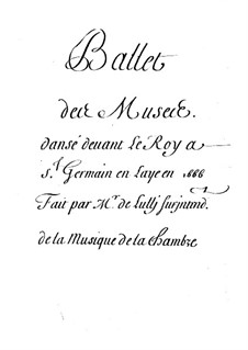 Les muses, LWV 32: All Ballet by Jean-Baptiste Lully