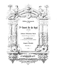 Concerto for Organ and Orchestra No.2 in A Minor, BWV 593: Arrangement for piano by Johann Sebastian Bach