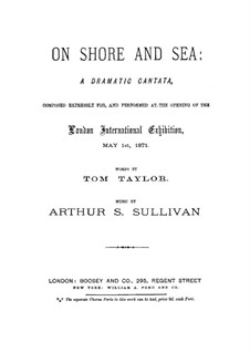 On Shore and Sea: On Shore and Sea by Arthur Seymour Sullivan