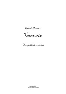 Concerto pour trompette et orchestre: Concerto pour trompette et orchestre by Claude Torrent