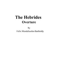 Die Hebriden oder Die Fingalshöhle (Hebrides Overture), Op.26: Full score by Felix Mendelssohn-Bartholdy