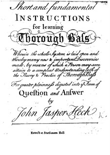 Short and Fundamental Instructions for Learning Thorough Bass: Short and Fundamental Instructions for Learning Thorough Bass by Johann Caspar Heck