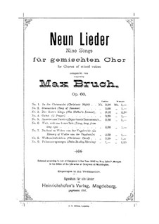 Nine Songs for Choir, Op.60: Complete set by Max Bruch