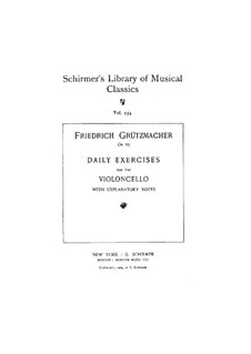 Daily Exercises for Cello, Op.67: For a single performer by Friedrich Grützmacher