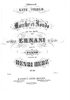 March and Rondo on 'Ernani' by Verdi, Op.189: March and Rondo on 'Ernani' by Verdi by Henri Herz