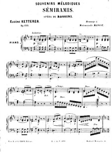 Souvenirs on Theme from 'Semiramide' by Rossini, Op.199: Souvenirs on Theme from 'Semiramide' by Rossini by Eugène Ketterer