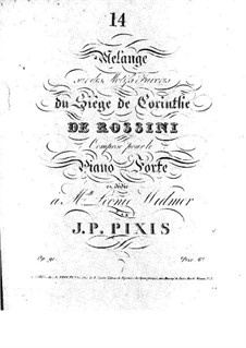 Potpourri on Themes from 'The Siege of Corinth' by Rossini, Op.91: Potpourri on Themes from 'The Siege of Corinth' by Rossini by Johann Peter Pixis