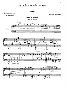 Pelléas et Mélisande, L.88: Selected Themes, for Piano by Claude Debussy