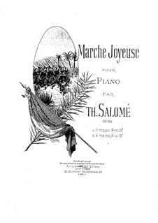 Marche Joyeuse, Op.65: Marche Joyeuse by Théodore Salomé