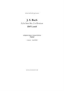 Suite for Cello No.2 in D Minor, BWV 1008: Arrangement for piano, tbpt4 by Johann Sebastian Bach