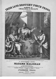 Israel in Egypt, HWV 54: Their Land Brought Forth Frogs, for voice, strings and piano  by Georg Friedrich Händel