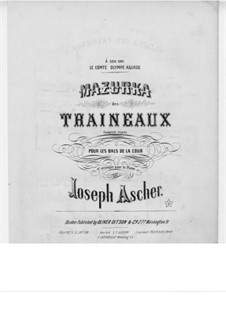 Mazurka des traineaux: For piano by Joseph Ascher